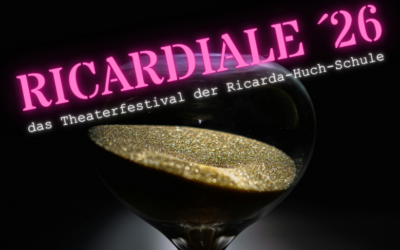 RICARDiAle´26 – das Theaterfestival der RHS geht in die zweite Runde
